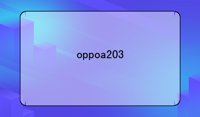 oppoa203