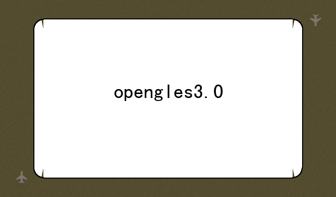 opengles3.0