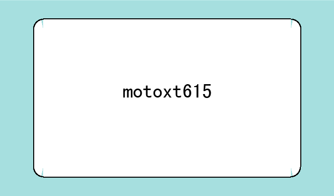 motoxt615